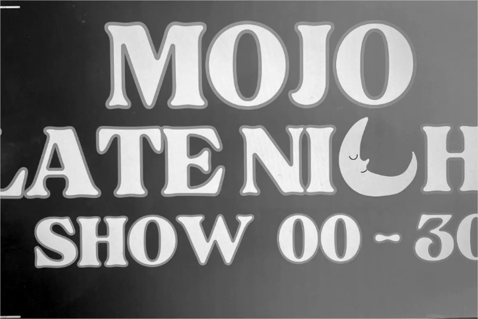 Late Night Show i Mojo